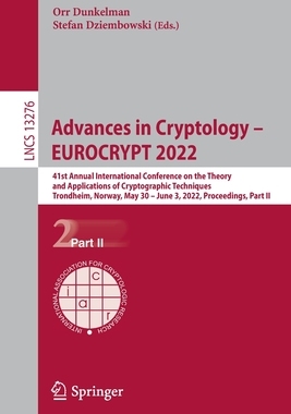 【预订】Advances in Cryptology – EUROCRYPT 2022 9783031070846
