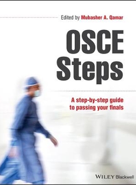 预订 OSCESteps: A Step-by-step Guide to Passing Your Finals Oscesteps：通过期末考试的逐级指南: 9781119779575