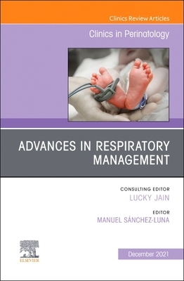 【预订】Advances in Respiratory Management, an Issue of Clinics in Perinatology, 48 9780323897280