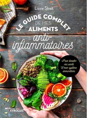 预订 Le guide complet de mes aliments anti-inflammatoires : pour booster ma santé et mon système immunitaire 我的抗炎