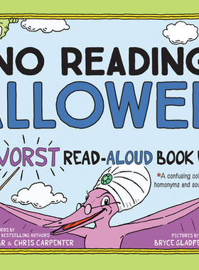 【预订】No Reading Allowed: The Worst Read-Aloud Book Ever