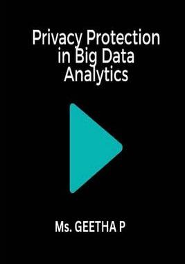 [预订]Privacy Protection in Big Data Analytics 9789879492437