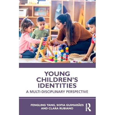 预订 Young Children’s Identities: A Multi-Disciplinary Perspective 幼儿的身份认同：多学科展望: 9780367862749