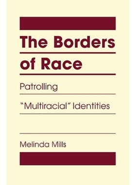 预订 The Borders of Race: Patrolling 