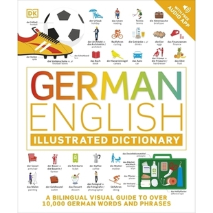 预订 German English Illustrated Dictionary: A Bilingual Visual Guide to Over 10,000 German Words and Phrases 德英图解词