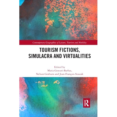 预订 Tourism Fictions, Simulacra and Virtualities 旅游小说、拟像与虚拟: 9781032338057