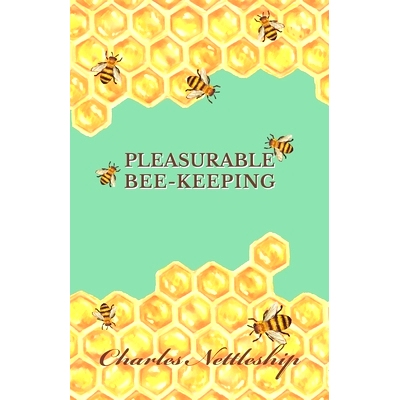 预订 Pleasurable Bee-Keeping