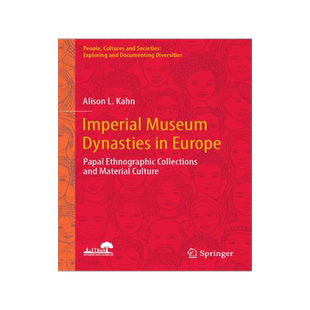 [预订]Imperial Museum Dynasties in Europe 9789819931880