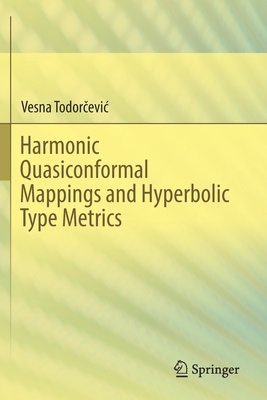 【预订】Harmonic Quasiconformal Mappings and Hyperbolic Type Metrics