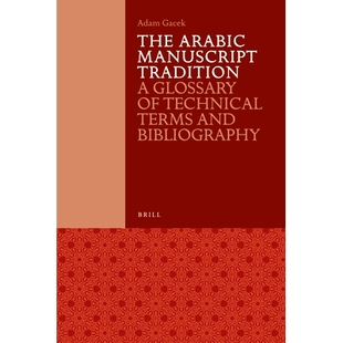 and Manuscript Tradition Bibliography 传统：技术词汇和书目 Glossary Terms 预订 Technical The Arabic 阿拉伯语手稿