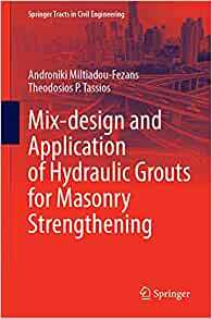 【预订】Mix-Design and Application of Hydraulic Grouts for Masonry Strengthening 9783030859640