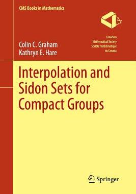 【预订】Interpolation and Sidon Sets for Compact Groups
