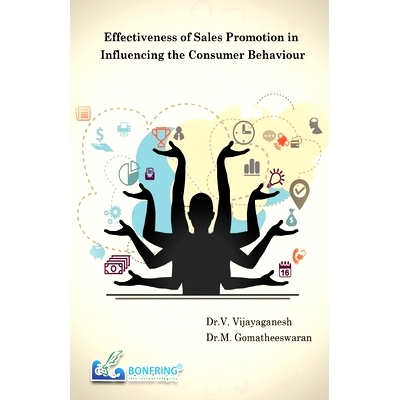 预订 Effectiveness of Sales Promotion in Influencing the Consumer Behaviour: 9789386638359