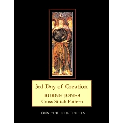 预订 3rd Day of Creation: Burne-Jones Cross Stitch Pattern: 9781070174167