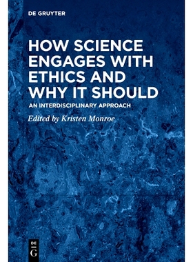 预订 How Science Engages with Ethics and Why It Should: An Interdisciplinary Approach 科学如何参与伦理以及为什么要参与伦