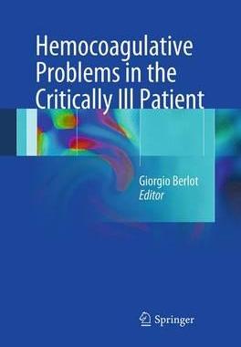 预订 Hemocoagulative Problems in the Critically Ill Patient