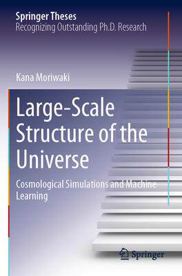 [预订]Large-Scale Structure of the Universe: Cosmological Simulations and Machine Learning 9789811958823