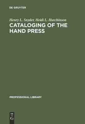【预订】Cataloging of the Hand Press 9783598234002