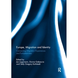 and Identity Connecting 预订 Europeanness Migration Experiences 9781138379275 Europe