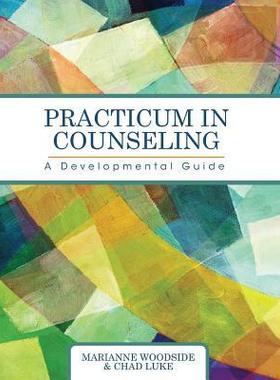 [预订]Practicum in Counseling: A Developmental Guide 9781516572359