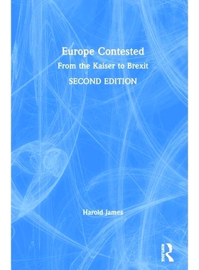 预订 Europe Contested: From the Kaiser to Brexit 竞争的欧洲：历史 1914-2016: 9781138303065