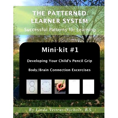 预订 Mini-kit #1 Developing Your Child’s Pencil Grip: Body/Brain Connection Exercises: 9781981948918