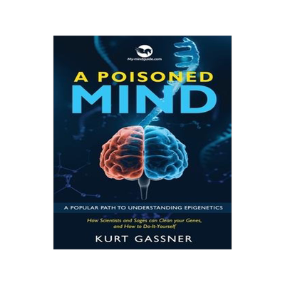 [预订]A Poisoned Mind: A Popular Path to Understanding Epigenetics 9783987939945