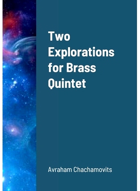 预订 Two Explorations for Brass Quintet: 9781387762064