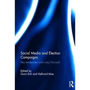 Tendencies Social Campaigns 预订 Ways 趋势和途径 and 社会媒体和竞选：关键 Media 978113893046 Election Forward Key