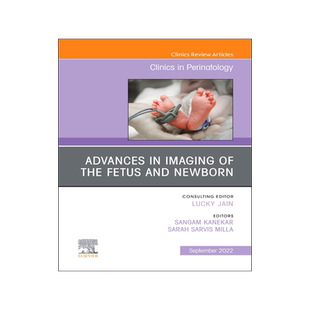 [预订]Advances in Neuroimaging of the Fetus and Newborn, an Issue of Clinics in Perinatology
