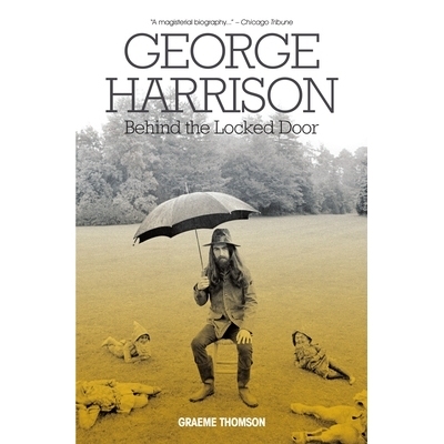 预订 George Harrison: Behind the Locked Door: 9781785582691