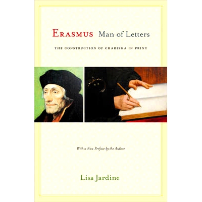 预订 Erasmus, Man of Letters: The Construction of Charisma in Print - Updated Edition 学者伊拉斯谟：构建出版物的魅力 修