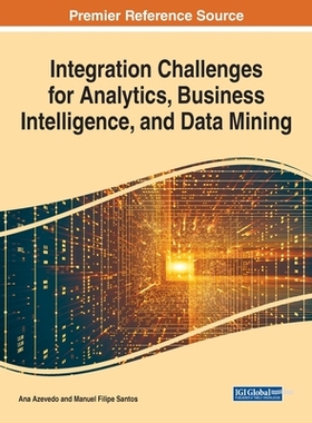 【预订】Integration Challenges for Analytics, Business Intelligence, and Data Mining