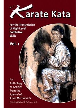 预订 Karate Kata - Vol. 1: For the Transmission of High-Level Combative Skills: 9781893765139