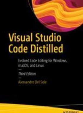 [预订]Visual Studio Code Distilled: Evolved Code Editing for Windows, Macos, and Linux 9781484294833