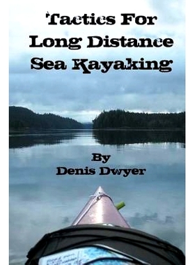 预订 Tactics for Long Distance Sea Kayaking: 9781484159873