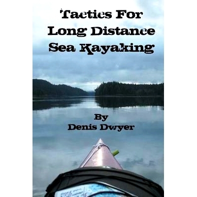 预订 Tactics for Long Distance Sea Kayaking: 9781484159873
