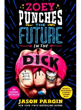 预订 Zoey Punches the Future in the Dick: 9781250833488