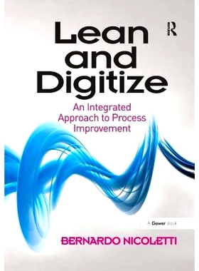 预订 Lean and Digitize: An Integrated Approach to Process Improvement: 9781138261761