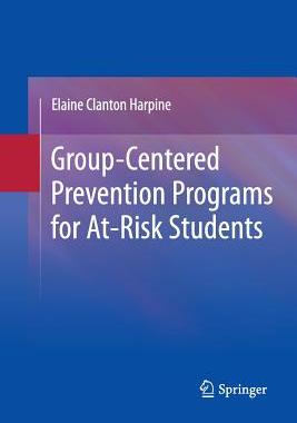 预订 Group-Centered Prevention Programs for At-Risk Students