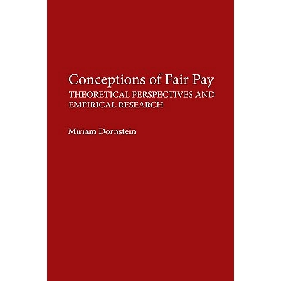 预订 Conceptions of Fair Pay: Theoretical Perspectives and Empirical Research: 9780275934040