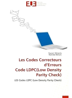 预订 Les Codes Correcteurs D Erreurs Code Ldpc(low Density Parity Check): 9786131584121