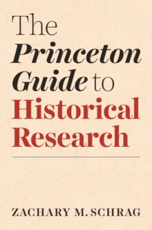 预售 The Princeton Guide to Historical Research普林斯顿历史研究指南
