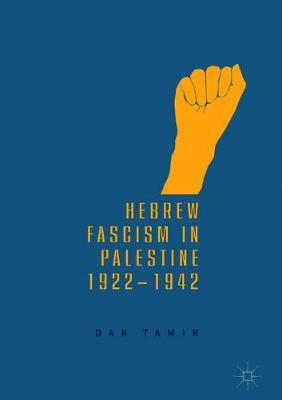 【预订】Hebrew Fascism in Palestine, 1922–1942