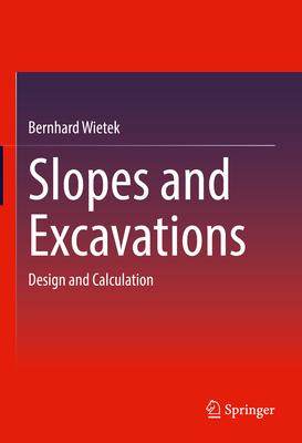 [预订]Slopes and Excavations: Design and Calculation 9783658358525