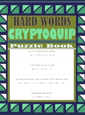 预订 Hard Words Cryptoquip Puzzle Book: Cryptograms Puzzle Book With Hints and Solutions - Seniors Puzzle Book: 97983227