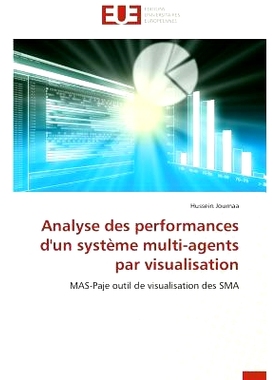 预订 Analyse Des Performances D’Un Systeme Multi-Agents Par Visualisation = Analyse Des Performances D’Un Systa]me Mul