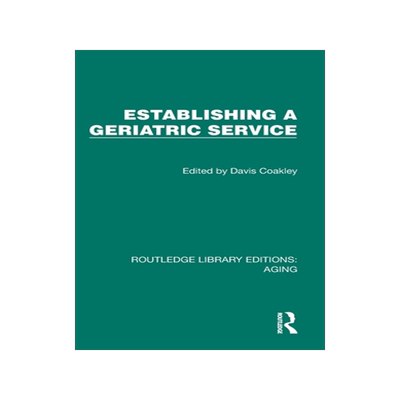 预订 Establishing a Geriatric Service
