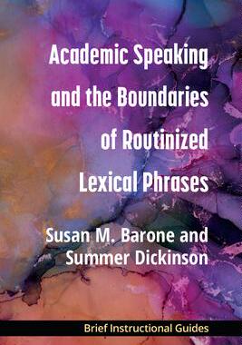 [预订]Academic Speaking and the Boundaries of Routinized Lexical Phrases 9780472039432