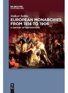预订 European Monarchies from 1814 to 1906: A Century of Restorations: 9783110634488